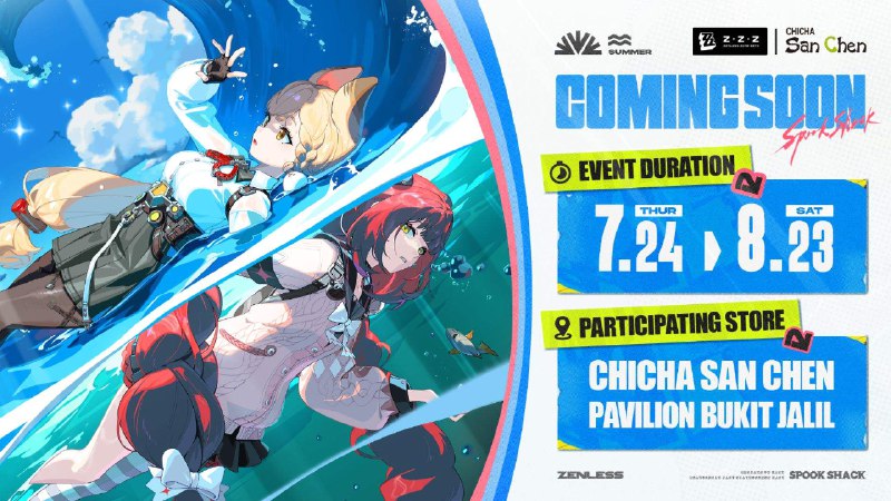 Zenless Zone Zero x CHICHA San Chen Pavilion Bukit Jalil summer drink event coming soon!Beat the summer heat with a refreshing drink and come cool off with us!2025/07/24 – 2025/08/23 CHICHA San Chen @ Pavilion Bukit Jalil Purchase any 1 drink to receive a set of Zenless Zone Zero exclusive freebies.* To redeem the freebies, please show your Zenless Zone Zero UID. Each order can receive up to 2 sets of freebies. 1. Free gifts are available on a first-come, first-served basis while supplies last.2. For detailed event information, please refer to the announcements from on-site staff.3. The organizer reserves all rights of final interpretation. Please refer to store announcements for details.*For more event information, please follow the official social media of Zenless Zone Zero and CHICHA San Chen~source @ZZZ_Game #hoyoverseZenless Zone Zero x CHICHA San Chen Pavilion Bukit Jalil summer drink event coming soon!Beat the summer heat with a refreshing drink and come cool off with us!2025/07/24 – 2025/08/23 CHICHA San Chen @ Pavilion Bukit Jalil Purchase any 1 drink to receive a set of Zenless Zone Zero exclusive freebies.* To redeem the freebies, please show your Zenless Zone Zero UID. Each order can receive up to 2 sets of freebies. 1. Free gifts are available on a first-come, first-served basis while supplies last.2. For detailed event information, please refer to the announcements from on-site staff.3. The organizer reserves all rights of final interpretation. Please refer to store announcements for details.*For more event information, please follow the official social media of Zenless Zone Zero and CHICHA San Chen~source @ZZZ_Game #hoyoverse